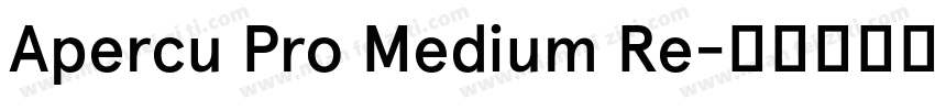 Apercu Pro Medium Re字体转换
